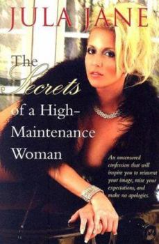 Hardcover The Secrets Of A High-maintenance Woman Book