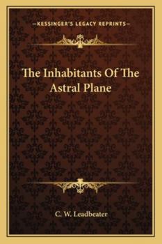 Paperback The Inhabitants Of The Astral Plane Book