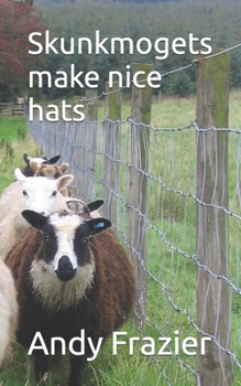 Paperback Skunkmogets make nice hats Book