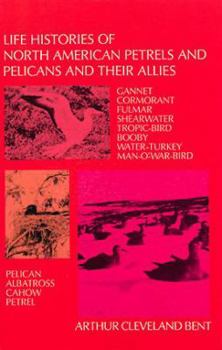 Paperback Life Histories of North American Petrels and Pelicans and Their Allies Book
