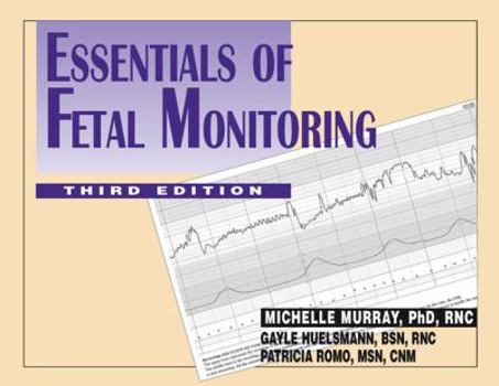 Paperback Essentials of Fetal Monitoring, 3rd Edition Book