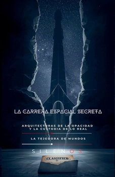 La Carrera Espacial Secreta (Illuminati) (Spanish Edition)