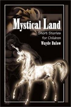 Paperback Mystical Land: Short Stories for Children Book