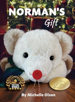 Hardcover Norman's Gift: A Giggle-Worthy Christmas Story About Friendship and Gratitude for Ages 4-8 Book