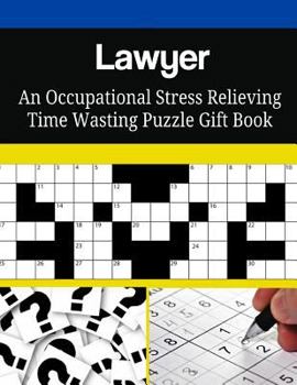 Paperback Lawyer An Occupational Stress Relieving Time Wasting Puzzle Gift Book