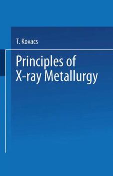 Paperback Principles of X-Ray Metallurgy Book