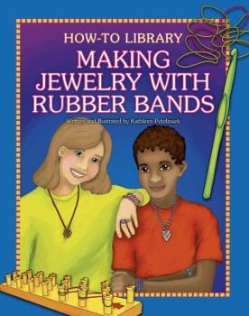 Library Binding Making Jewelry with Rubber Bands Book