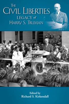 Hardcover Civil Liberties and the Legacy of Harry S. Truman Book