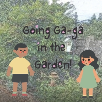 Paperback Going Ga-ga in the Garden Book