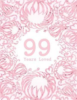 Paperback 99 Years Loved Book