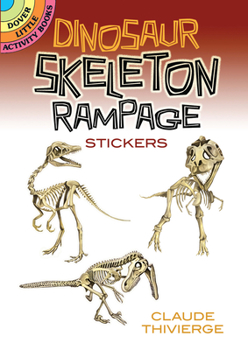 Paperback Dinosaur Skeleton Rampage Stickers Book