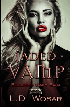 Jaded Vamp (Belluomo Vampy Saga) - Book #1 of the Belluomo Vampy Saga
