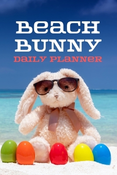 Beach Bunny 2020 Planner (6"x9" 100 pages): vision board, daily calendar, notes, organizer, goals, sweet summer all year round!