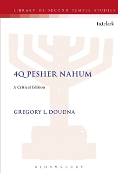 4Q Pesher Nahum: A Critical Edition (JSP Supplements)
