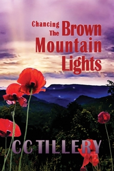 Paperback Chancing the Brown Mountain Lights Book