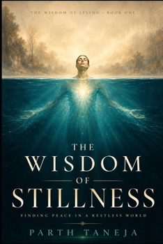 Paperback The Wisdom of Stillness: Finding Peace in a Restless World Book