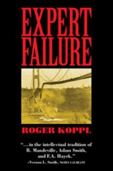 Expert Failure - Book  of the Cambridge Studies in Economics, Choice, and Society