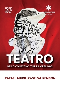 Paperback Teatro de lo colectivo y de la oralidad [Spanish] Book