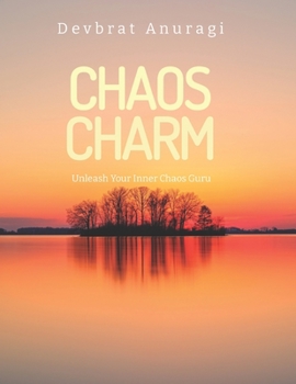 Paperback Chaos Charm: Unleash Your Inner Chaos Guru Book