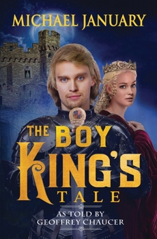 Paperback The Boy King's Tale: As Told By Geoffrey Chaucer Book