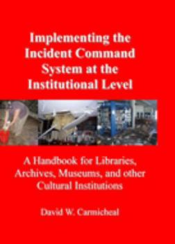 Paperback Implementing the Incident Command System At the Institutional Level Book