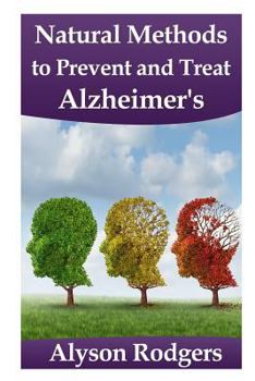 Paperback Natural Methods to Prevent and Treat Alzheimer's Book