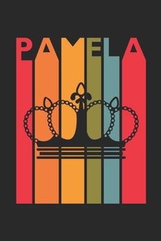 Pamela: Vintage Custom Personalized Lined Name Notebook, Diary, Journal - Retro Birthday, Christmas Gifts for Daughter, Niece, Sister, Mom, Mother: ... Diary, 110 page, Lined, 6x9 (15.2 x 22.9 cm)