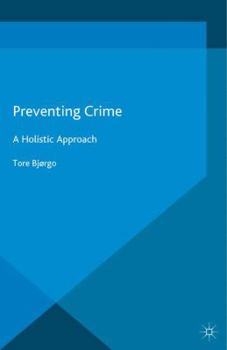 Paperback Preventing Crime: A Holistic Approach Book