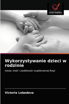 Paperback Wykorzystywanie dzieci w rodzinie [Polish] Book