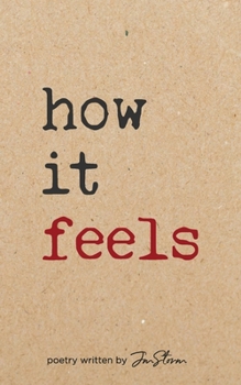 Paperback How It Feels poetry written by Jmstorm Book