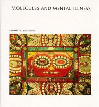 Hardcover Molecules and Mental Illness: Book