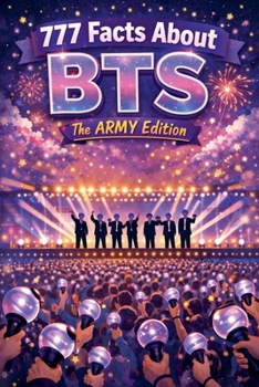 777 Facts About BTS