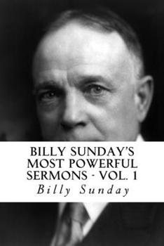 Paperback Billy Sunday's Most Powerful Sermons Book