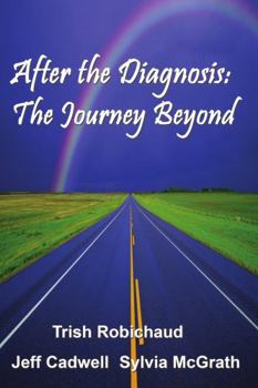 Paperback After The Diagnosis: The Journey Beyond Book