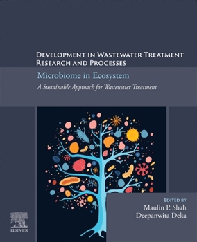 Paperback Development in Wastewater Treatment Research and Processes: Microbiome in Ecosystem: A Sustainable Approach for Wastewater Treatment Book