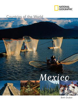 Mexico (National Geographic Countries of the World) - Book  of the National Geographic Countries of the World