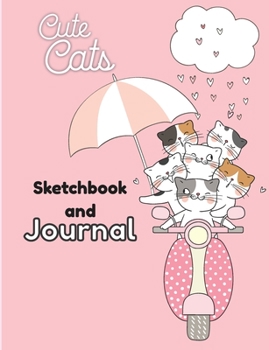 Paperback Cute Cats Sketchbook and Journal: Blank Paper for drawing, doodling for kids Book