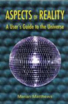 Paperback Aspects of Reality: A User's Guide to the Universe Book