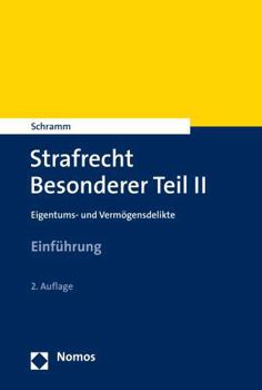 Paperback Strafrecht Besonderer Teil II: Eigentums- Und Vermogensdelikte [German] Book