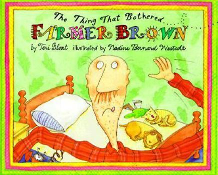 The Thing That Bothered Farmer Brown - Book  of the Farmer Brown