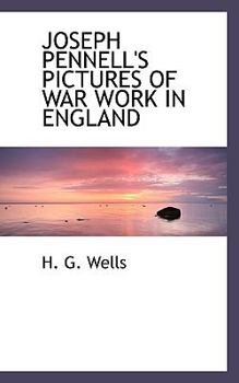 Paperback Joseph Pennell's Pictures of War Work in England Book