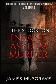 Paperback The Stockton Insane Asylum Murder Book