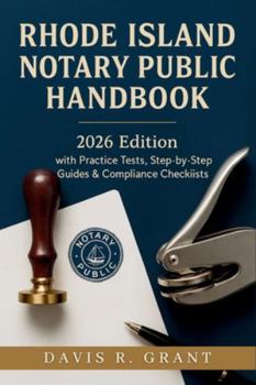 Paperback Rhode Island Notary Public Handbook: 2026 Edition with Practice Tests, Step-by-Step Guides & Compliance Checklists Book