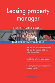 Paperback Leasing property manager RED-HOT Career Guide; 2560 REAL Interview Questions Book