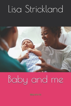 Paperback Baby and me: Baby and me Book