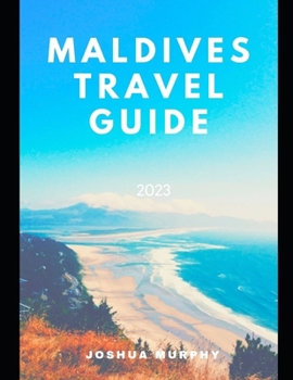 Paperback Maldives travel guide: Exploring paradise: A comprehensive Maldive travel guide Book