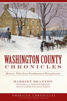 Paperback Washington County Chronicles:: Historic Tales from Southwestern Pennsylvania Book