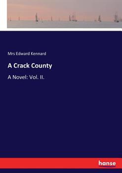 Paperback A Crack County: A Novel: Vol. II. Book