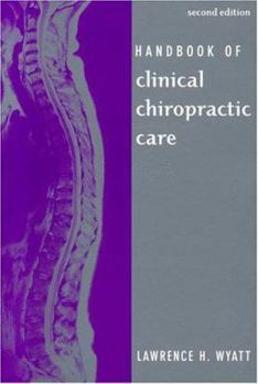 Paperback Handbook of Clinical Chiropractic Care Book