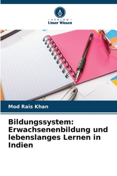 Paperback Bildungssystem: Erwachsenenbildung und lebenslanges Lernen in Indien [German] Book